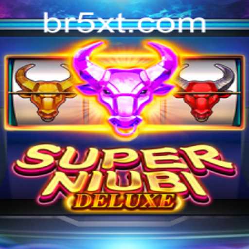 Discover the Thrills of SuperNiubiDeluxe: A New Era in Gaming